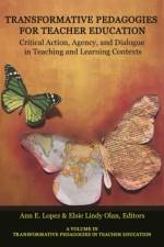 Transformative Pedagogies for Teacher Education