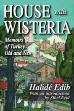 House with Wisteria af Halide Edib