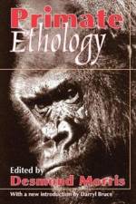 Primate Ethology af Desmond Morris
