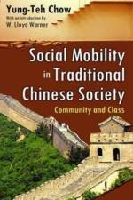 Social Mobility in Traditional Chinese Society af Yung-Teh Chow