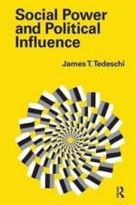 Social Power and Political Influence af James T. Tedeschi