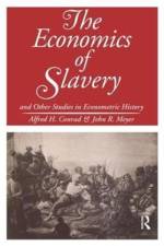 The Economics of Slavery af John R. Meyer