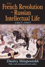 The French Revolution in Russian Intellectual Life af James O'Connor
