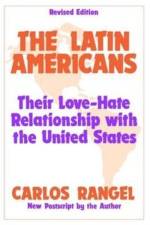 The Latin Americans af Carlos Rangel