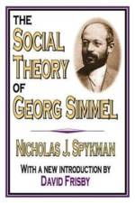 The Social Theory of Georg Simmel af Nicholas J. Spykman