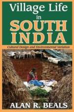 Village Life in South India af Alan R. Beals