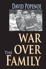 War Over the Family af David Popenoe