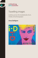 Travelling Images af Anna Dahlgren