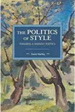 The Politics Of Style af Daniel Hartley