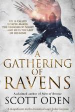 A Gathering of Ravens af Scott Oden