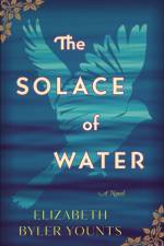 The Solace of Water af Elizabeth Byler Younts