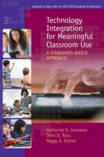 Technology Integration for Meaningful Classroom Use af Katherine (Virginia Polytechnic Institute and State University) Cennamo