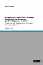 Madchen und Jungen - UEber Geschlecht, Geschlechtsunterschiede und geschlechtstypisches Verhalten af Jennifer Schons