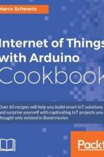 Internet of Things with Arduino Cookbook af Marco Schwartz