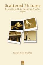 Scattered Pictures af Imam Zaid Shakir