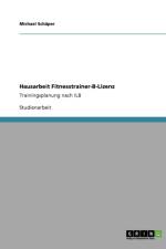 Fitnesstrainer-B-Lizenz. Trainingsplanung nach ILB af Michael Schaper