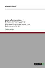 Unternehmensweites Dokumentenmanagement af Stephan Schuttler
