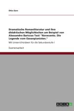 Dramatische Romanliteratur Und Ihre Didaktischen Moglichkeiten Am Beispiel Von Alessandro Bariccos Text 