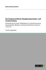 Die Analyseverfahren Hauptkomponenten- und Clusteranalyse af Romy Stefanie Becker