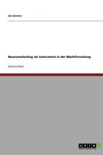 Neuromarketing als Instrument in der Marktforschung af Ute Günther