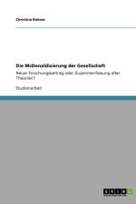 Die McDonaldisierung der Gesellschaft af Christina Rokoss