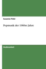 Popmusik der 1960er Jahre af Susanne Flohr