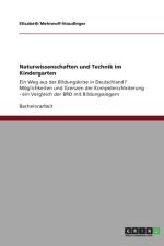 Naturwissenschaften und Technik im Kindergarten af Elisabeth Meinwolf-Staudinger
