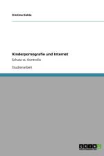Kinderpornografie und Internet af Kristina Kokta