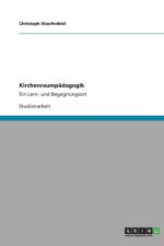 Kirchenraumpadagogik af Christoph Staufenbiel