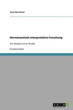 Hermeneutisch-interpretative Forschung af Jens-Uwe Knorr
