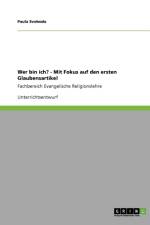 Wer bin ich? - Mit Fokus auf den ersten Glaubensartikel af Paula Svoboda