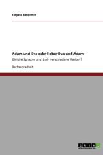 Adam und Eva oder lieber Eva und Adam af Tatjana Bansemer