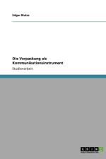 Die Verpackung als Kommunikationsinstrument af Edgar Bialas