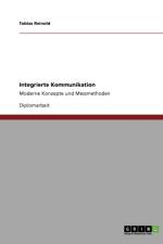 Integrierte Kommunikation af Tobias Reinold