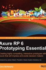 Axure RP 6 Prototyping Essentials af Ezra Schwartz