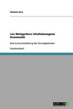 Leo Weisgerbers inhaltsbezogene Grammatik af Stefanie Kern