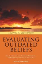 Evaluating Outdated Beliefs af Lloyd E McIlveen