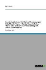 Intertextualitat und Paul Celans UEbersetzungen Osip Mandel'stams - Mandel'stam in Celans Es ist alles anders und Nachmittag mit Zirkus und Zitadelle af Olga Levina