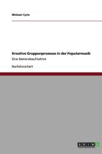 Kreative Gruppenprozesse in Der Popularmusik af Michael Cyris