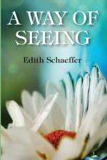 Way of Seeing af Edith Schaeffer