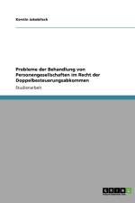 Probleme der Behandlung von Personengesellschaften im Recht der Doppelbesteuerungsabkommen af Kerstin Jakobitsch