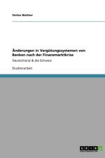 AEnderungen in Vergutungssystemen von Banken nach der Finanzmarktkrise af Stefan Walther