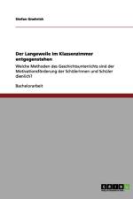 Der Langeweile im Klassenzimmer entgegenstehen af Stefan Gnehrich
