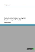 Risiko, Unsicherheit Und Ambiguitat af Philipp Adam