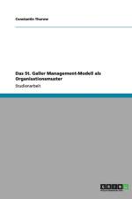 Das St. Galler Management-Modell als Organisationsmuster af Constantin Thurow