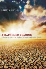 Darkened Reading af Robert L Knetsch