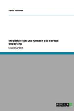 Moeglichkeiten und Grenzen des Beyond Budgeting af David Henneke
