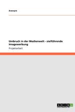 Umbruch in der Medienwelt - zielfuhrende Imagewerbung af Caro Kiemi