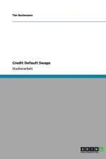 Credit Default Swaps af Tim Bachmann