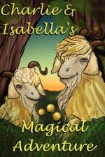 Charlie and Isabella's Magical Adventure